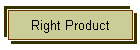 Right Product